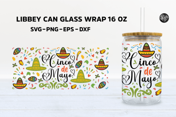 Cinco De Mayo Mexican Can Glass 20oz SVG