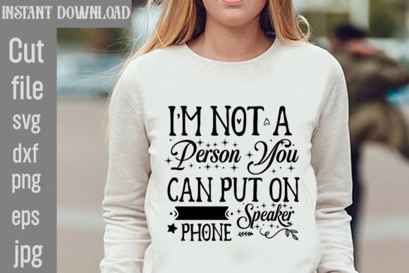 I’m Not a Person You Can Put on Speaker