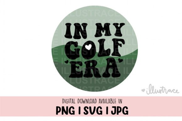In My Golf Era SVG, PNG, and SVG Files