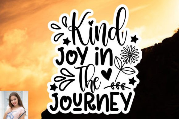 Kind Joy in the Journey Sticker SVG