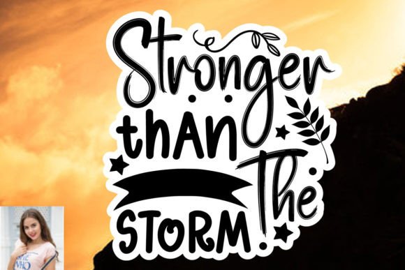 Stronger Than the Storm Sticker SVG